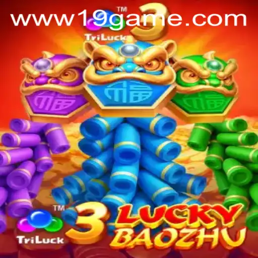 Exploring the Excitement of 3LuckyBaozhu: A Fascinating Adventure in the Realm of 19 GAME