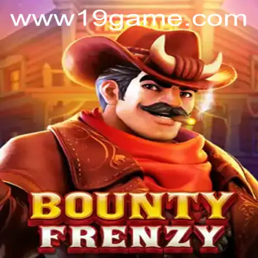BountyFrenzy: The Exciting New Game Revolutionizing the 19 GAME Genre
