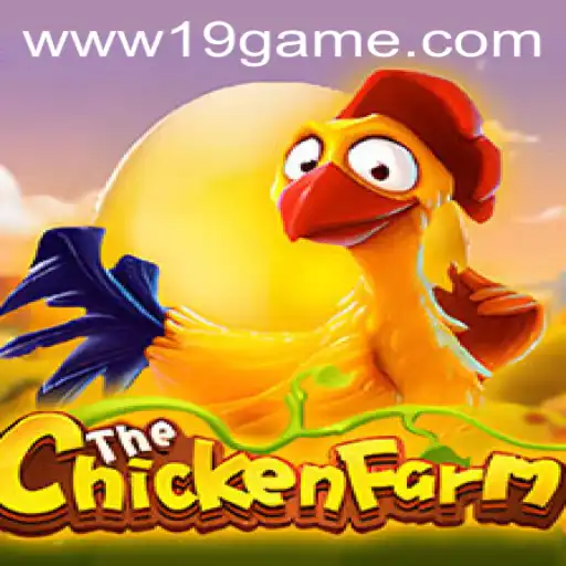 Exploring the World of ChickenFarm: Dive into 19 GAME