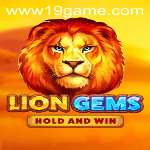 Exploring the Thrilling World of LionGems and the 19 GAME Experience