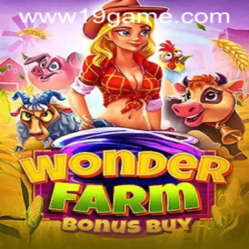 Discover the Exciting World of WonderFarmBonusBuy - 19 GAME