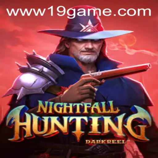 Unveiling the Thrill of NightfallHunting: A Deep Dive into the 19 GAME